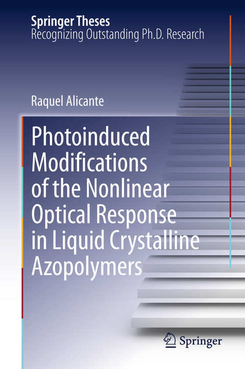 Photoinduced Modifications of the Nonlinear Optical Response in Liquid Crystalline Azopolymers - Raquel Alicante