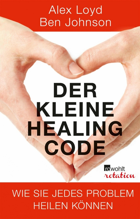 Der kleine Healing Code -  Alex Loyd,  Ben Johnson