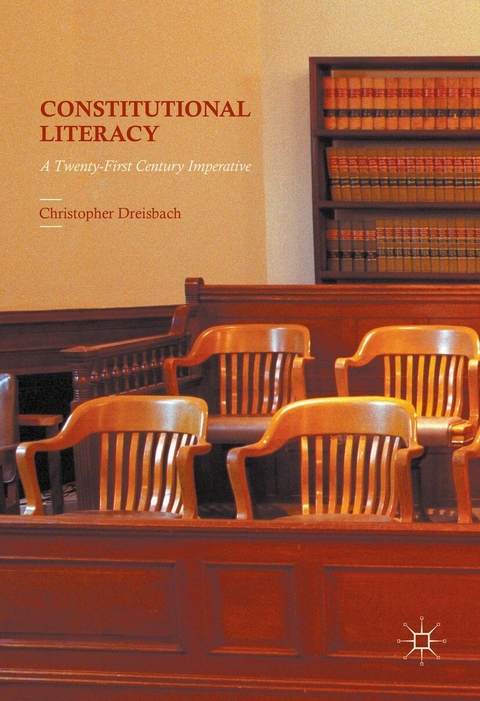 Constitutional Literacy - Christopher Dreisbach