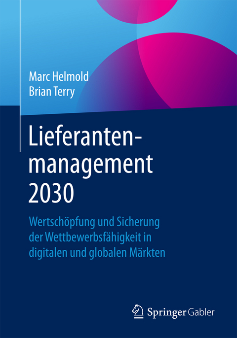 Lieferantenmanagement 2030 - Marc Helmold, Brian Terry