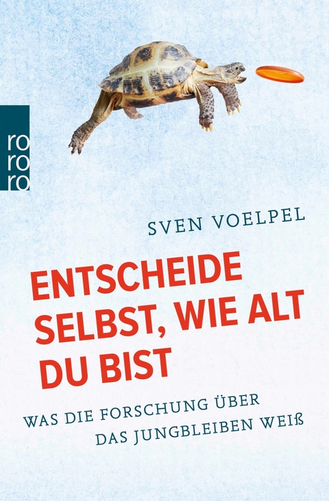 Entscheide selbst, wie alt du bist -  Sven Voelpel