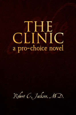 The Clinic - Robert C M D Jackson