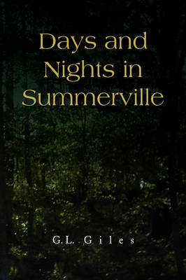 Days and Nights in Summerville - G L Giles