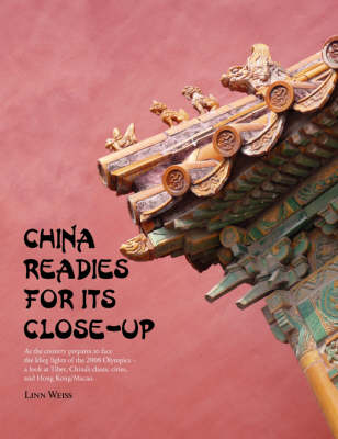 China Readies for Its Close-Up - Linn Weiss