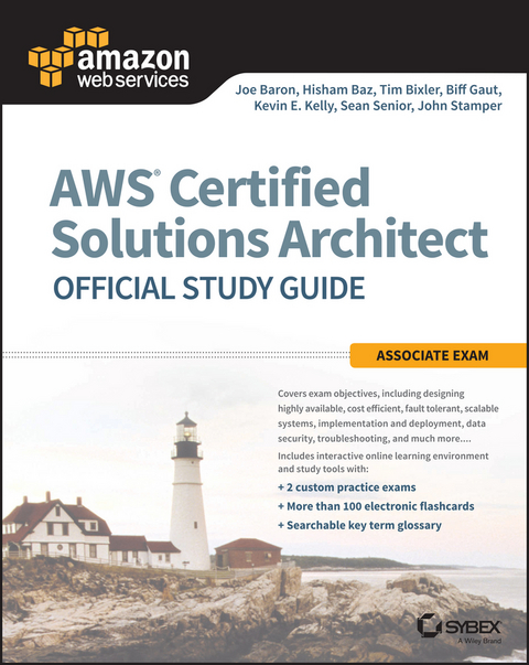 AWS Certified Solutions Architect Official Study Guide -  Joe Baron,  Hisham Baz,  Tim Bixler,  Biff Gaut,  Kevin E. Kelly,  Sean Senior,  John Stamper