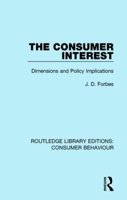 The Consumer Interest (RLE Consumer Behaviour) - J. D. Forbes