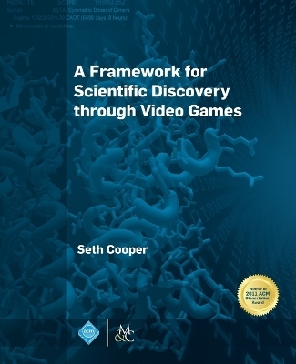 A Framework for Scientific Discovery through Video Games - Seth Cooper