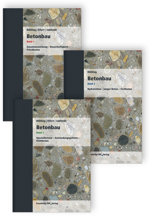 Betonbau. Band 1 - 3. -  Stefan Röhling,  Helmut Eifert,  Manfred Jablinski