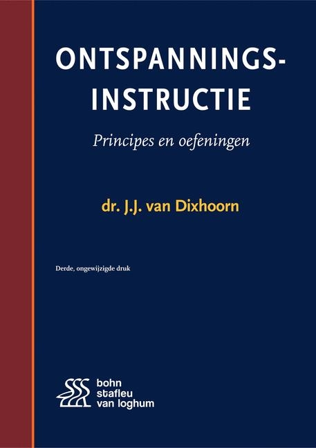 Ontspanningsinstructie - J.J.Van Dixhoorn