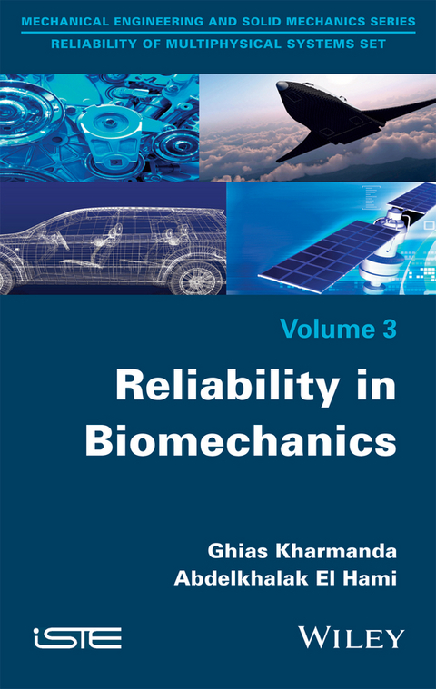 Reliability in Biomechanics - Ghias Kharmanda, Abdelkhalak El Hami