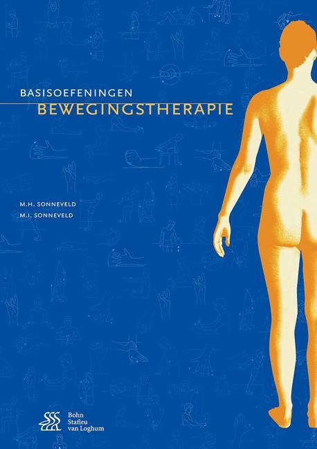 Basisoefeningen Bewegingstherapie - M H Sonneveld, M I Sonneveld