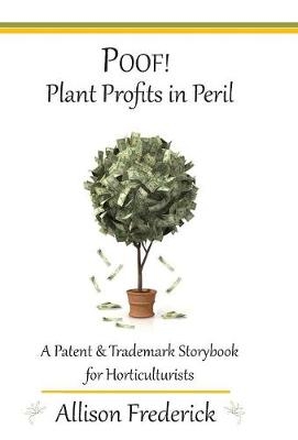 Poof! Plant Profits in Peril - Allison Frederick