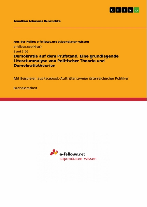 Demokratie auf dem Prüfstand. Eine grundlegende Literaturanalyse von Politischer Theorie und Demokratietheorien -  Jonathan Johannes Benirschke