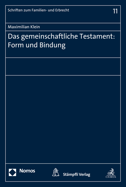 Das gemeinschaftliche Testament: Form und Bindung - Maximilian Klein