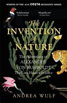 Invention of Nature -  Andrea Wulf