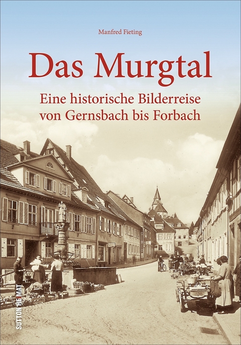 Das Murgtal - Manfred Fieting