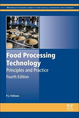 Food Processing Technology -  P.J. Fellows