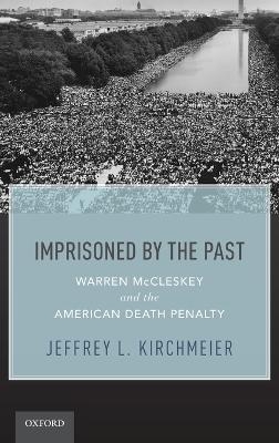 Imprisoned by the Past - Prof. Jeffrey L. Kirchmeier