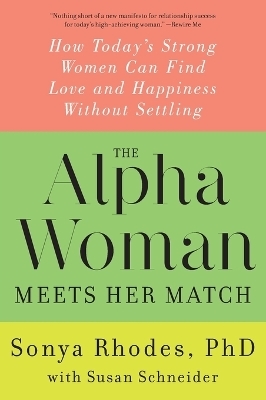 The Alpha Woman Meets Her Match - Sonya Rhodes