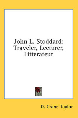 John L. Stoddard - D Crane Taylor