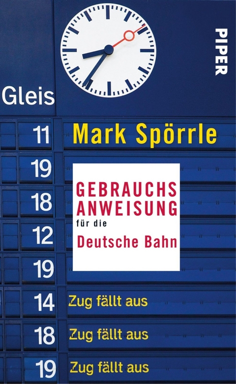 Gebrauchsanweisung für die Deutsche Bahn - Mark Spörrle