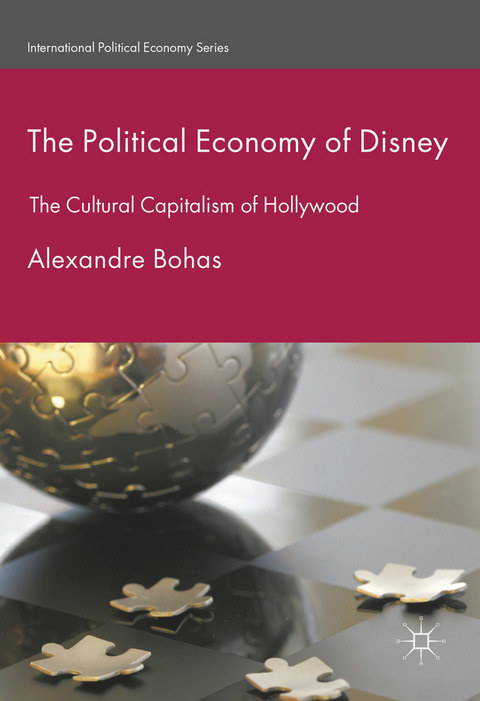 Political Economy of Disney -  Alexandre Bohas