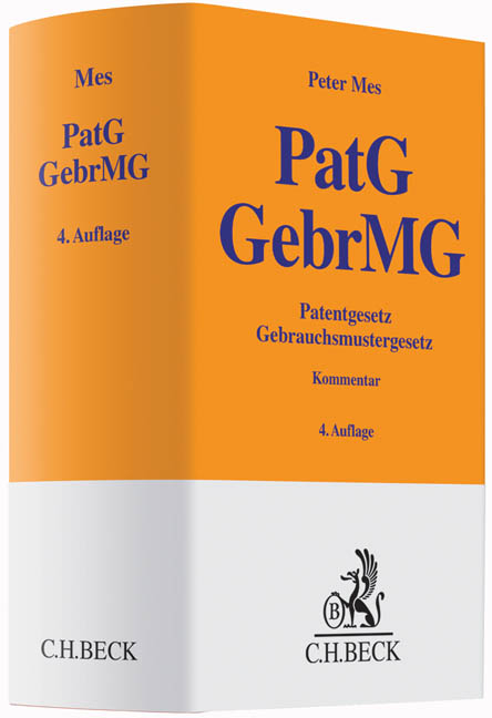 Patentgesetz, Gebrauchsmustergesetz - Peter Mes