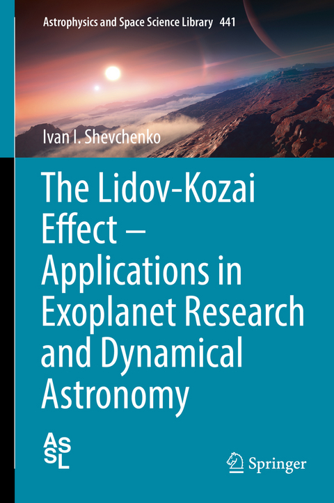 The Lidov-Kozai Effect - Applications in Exoplanet Research and Dynamical Astronomy - Ivan I. Shevchenko