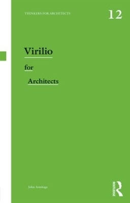 Virilio for Architects - John Armitage