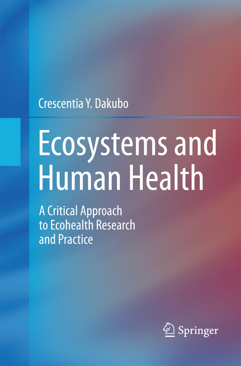 Ecosystems and Human Health - Crescentia Y. Dakubo