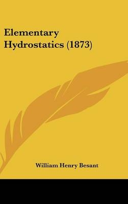 Elementary Hydrostatics (1873) - William Henry Besant