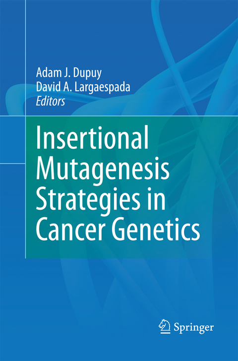 Insertional Mutagenesis Strategies in Cancer Genetics - 