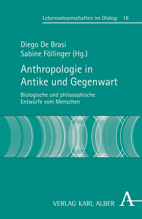 Anthropologie in Antike und Gegenwart - 