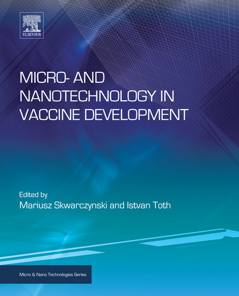 Micro- and Nanotechnology in Vaccine Development - 