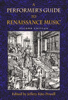 A Performer's Guide to Renaissance Music, Second Edition - 