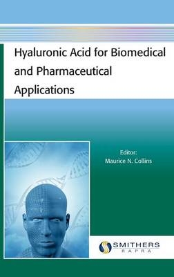 Hyaluronic Acid for Biomedical and Pharmaceutical Applications - 