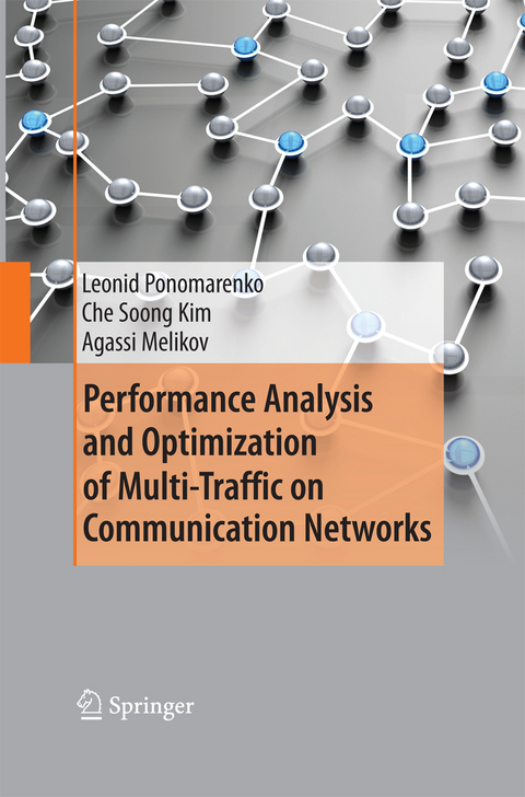 Performance Analysis and Optimization of Multi-Traffic on Communication Networks - Leonid Ponomarenko, Che Soong Kim, Agassi Melikov