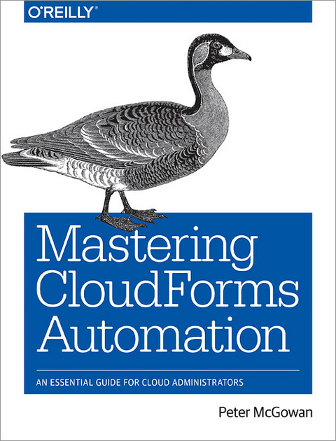 Mastering CloudForms Automation -  Peter McGowan