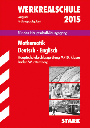 Abschlussprüfung Hauptschule Baden-Württemberg - Mathematik, Deutsch, Englisch - Peter Forster, Manfred Wilkens, Walter Schmid, Peter Simon, Franz-Daniel Pfaff, Marion Kammer, Henrike Schniepp, Gabriele Steiner, Birgit Schmon