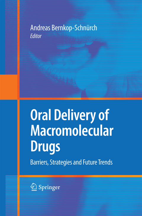 Oral Delivery of Macromolecular Drugs - 