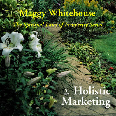 Holistic Marketing - Maggy Whitehouse