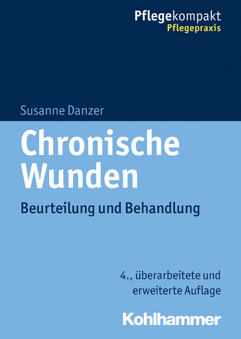 Chronische Wunden - Susanne Danzer