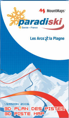 Paradiski 3D Navigator - Les Arcs, Peisey, Vallandry, La Plagne (France)