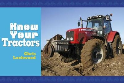 Know Your Tractors - Chris Lockwood