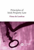 Principles of Irish Property Law - Fiona de Londras