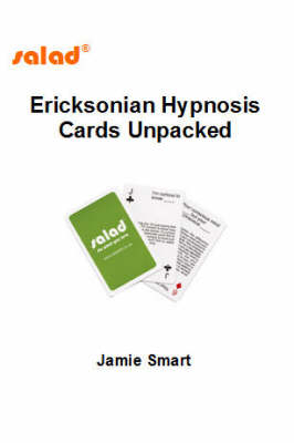 Ericksonian Hypnosis Cards Unpacked - Jamie Smart