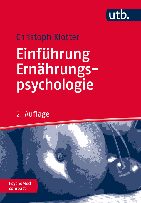 Einführung Ernährungspsychologie - Christoph Klotter