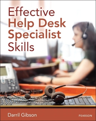 Effective Help Desk Specialist Skills - Darril Gibson