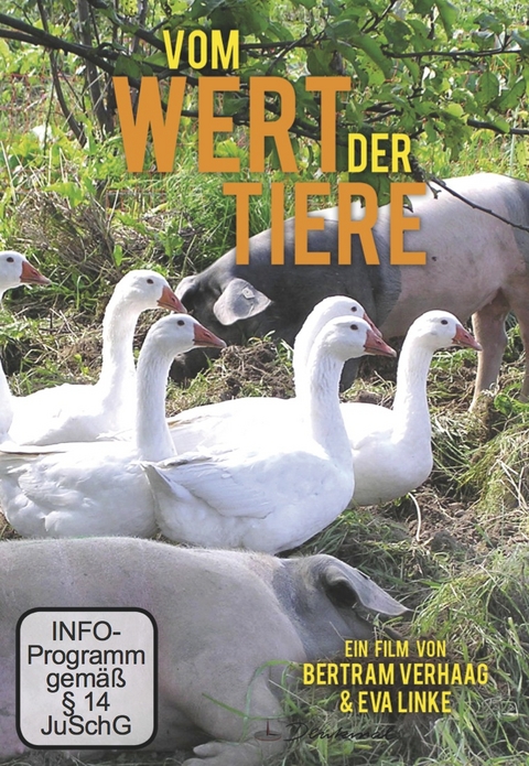 Vom Wert der Tiere - Bertram Verhaag, Eva Linke