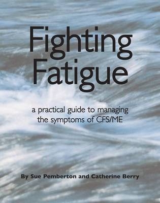 Fighting Fatigue - Sue Pemberton